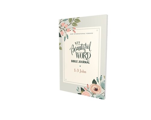Niv, Beautiful Word Bible Journal, 1-3 John, Paperback, Comfort Print (Paperback)