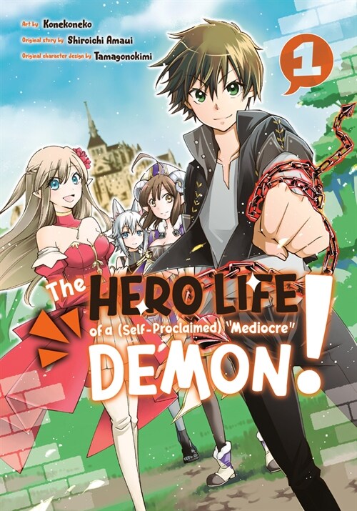The Hero Life of a (Self-Proclaimed) Mediocre Demon! 1 (Paperback)