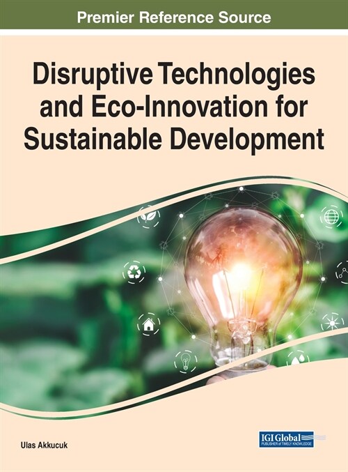 Disruptive Technologies and Eco-Innovation for Sustainable Development (Hardcover)