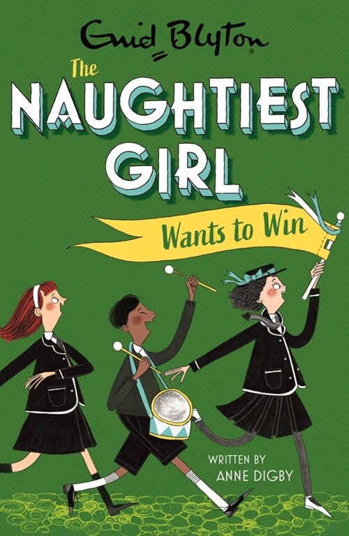 The Naughtiest Girl: Naughtiest Girl Wants To Win : Book 9 (Paperback)