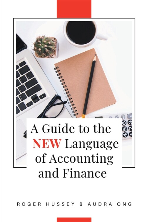 A Guide to the New Language of Accounting and Finance (Paperback)