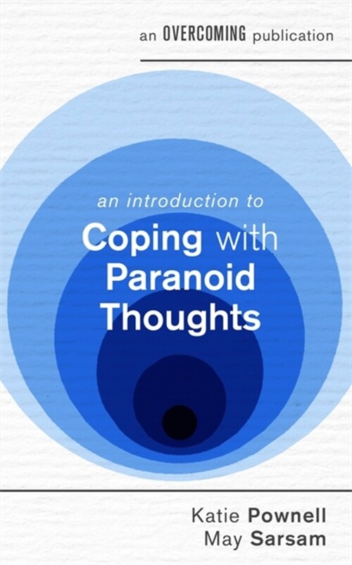 An Introduction to Coping with Paranoid Thoughts (Paperback)