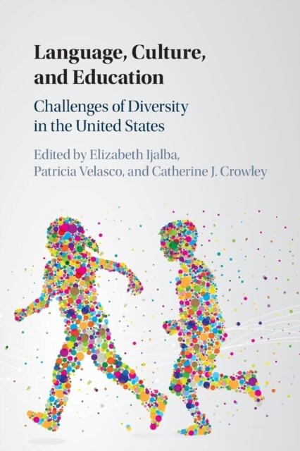Language, Culture, and Education : Challenges of Diversity in the United States (Paperback)