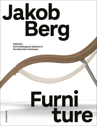 Jakob Berg: Furniture (Hardcover)