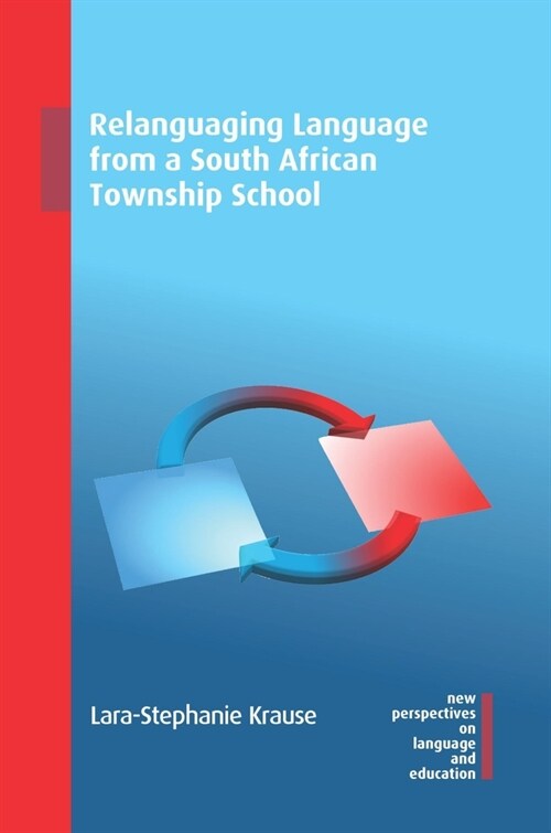 Relanguaging Language from a South African Township School (Paperback)