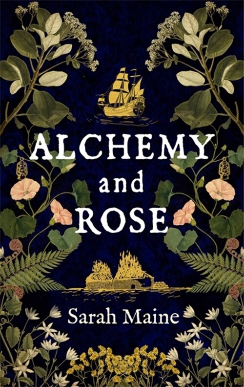 Alchemy and Rose : A sweeping new novel from the author of The House Between Tides, the Waterstones Scottish Book of the Year (Paperback)