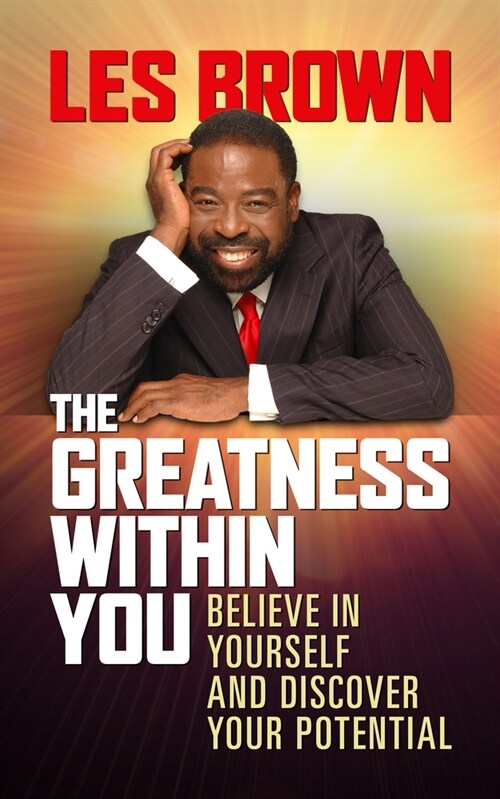The Greatness Within You: Believe in Yourself and Discover Your Potential (Hardcover)