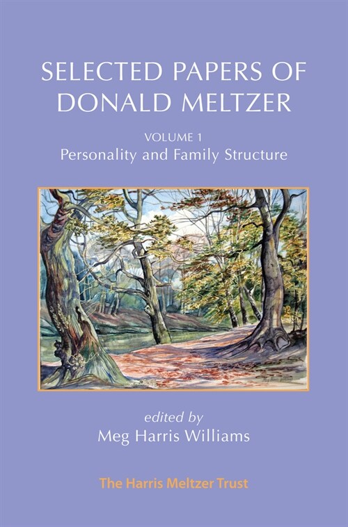 Selected Papers of Donald Meltzer - Vol. 1 : Personality and Family Structure (Paperback)