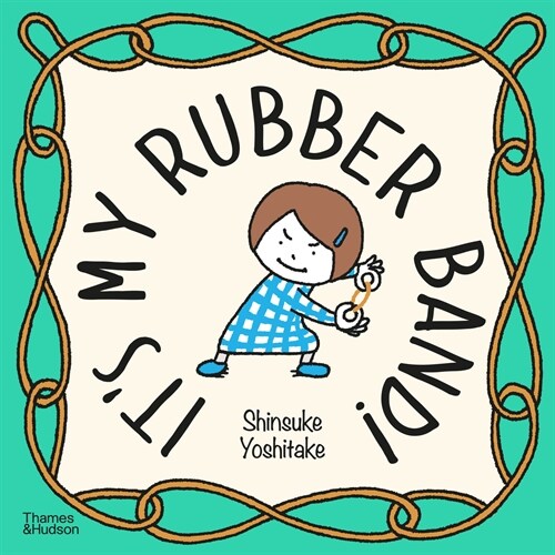 Its My Rubber Band! (Hardcover)