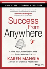 Success from Anywhere: Create Your Own Future of Work from the Inside Out (Hardcover)