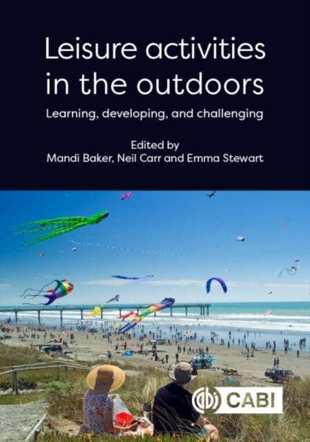 Leisure Activities in the Outdoors : Learning, Developing and Challenging (Hardcover)