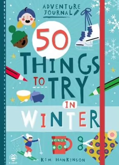 50 Things to Try in Winter (Paperback)