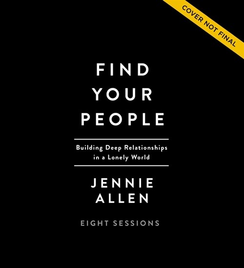 Find Your People Curriculum Kit: Building Deep Community in a Lonely World (Paperback)