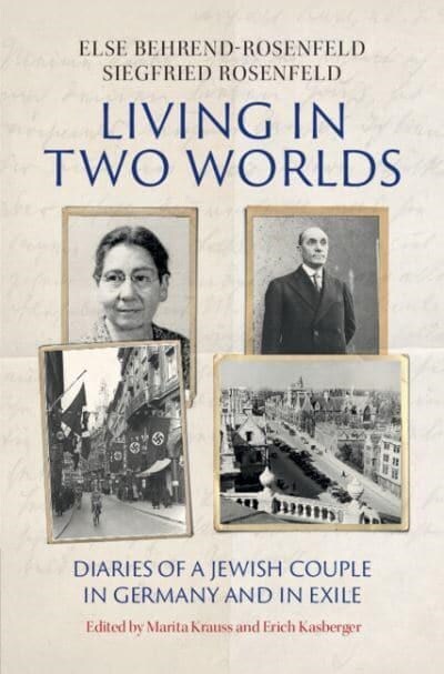 Living in Two Worlds : Diaries of a Jewish Couple in Germany and in Exile (Hardcover)