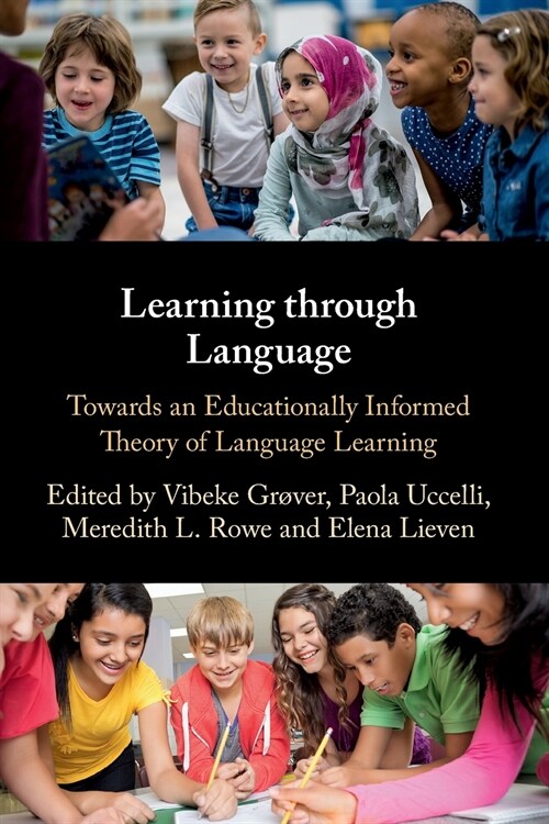 Learning through Language : Towards an Educationally Informed Theory of Language Learning (Paperback)