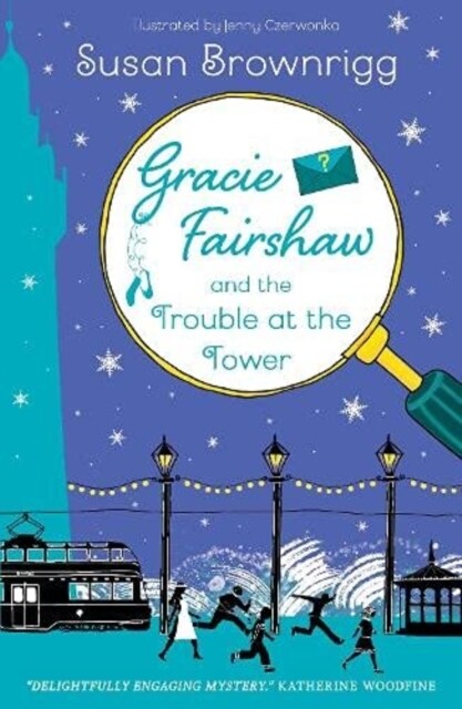 Gracie Fairshaw and The Trouble at the Tower (Paperback)