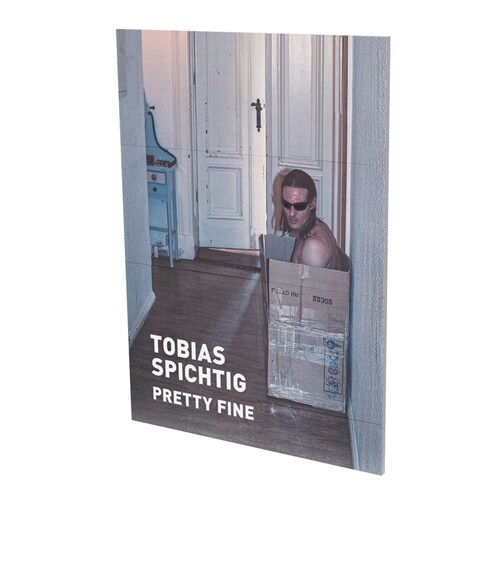 Tobias Spichtig: Pretty Fine: Cat. Cfa Contemporary Fine Arts Berlin (Paperback)