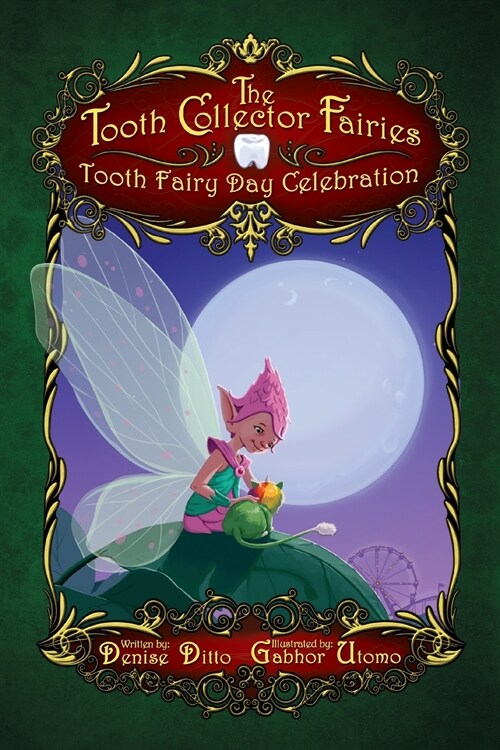 Tooth Fairy Day Celebration: Tooth Fairy Day Celebration: Tooth Fairy Day Celebration (Paperback)