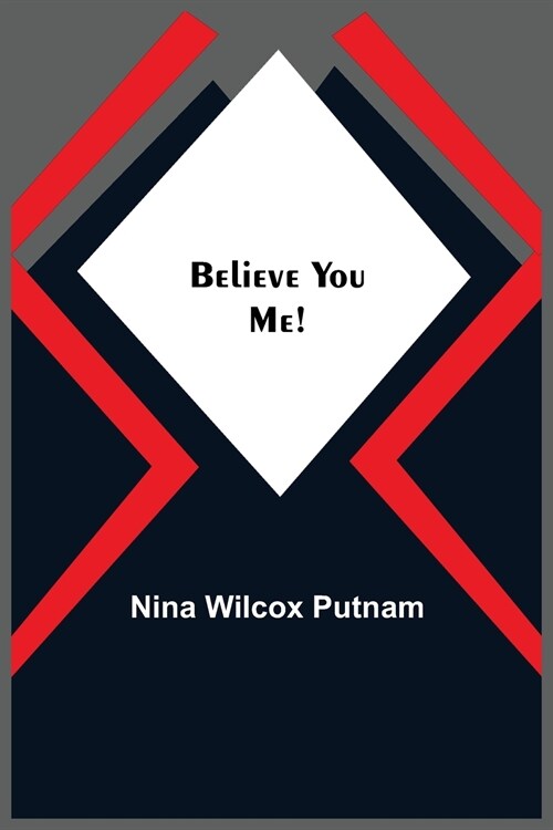 Believe You Me! (Paperback)