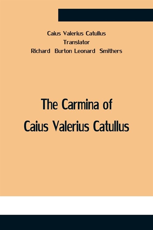 The Carmina Of Caius Valerius Catullus (Paperback)