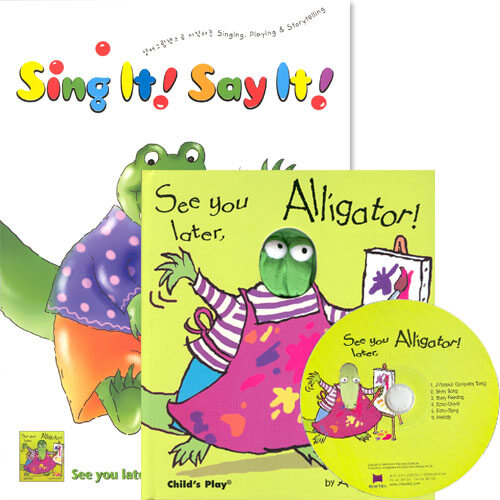 Sing It Say It! 2-10 Set : See You Later, Alligator (Hardcover + Activity Book + CD)