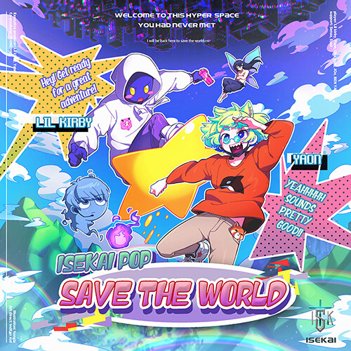 Yaon & Lil Kirby - ISEKAI POP : SAVE THE WORLD