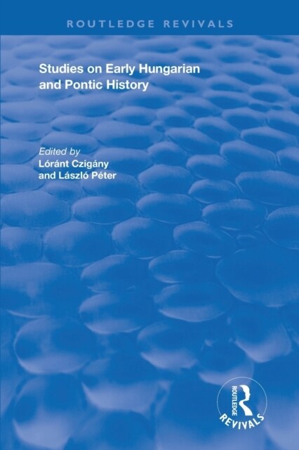Studies on Early Hungarian and Pontic History (Paperback, 1)