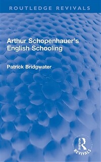 Arthur Schopenhauer's English Schooling (Paperback, 1)