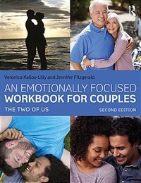 An Emotionally Focused Workbook for Couples : The Two of Us (Paperback, 2 ed)