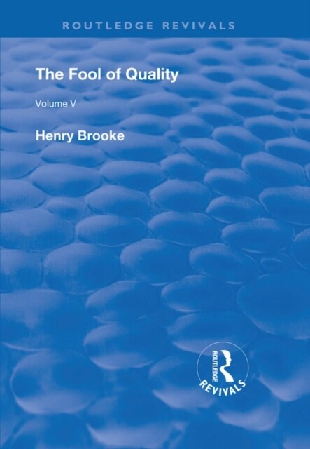 The Fool of Quality : Volume 5 (Paperback)