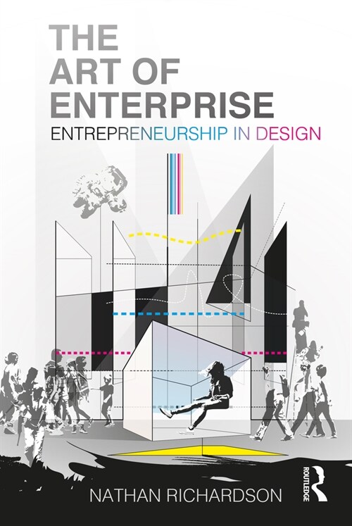 The Art of Enterprise : Entrepreneurship in Design (Hardcover)