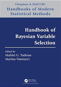 Handbook of Bayesian variable selection / 1st ed