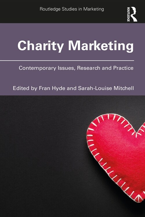 Charity Marketing : Contemporary Issues, Research and Practice (Paperback)