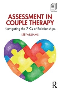 Assessment in Couple Therapy : Navigating the 7 Cs of Relationships (Paperback)