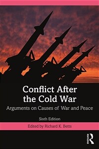 Conflict After the Cold War : Arguments on Causes of War and Peace (Paperback, 6 ed)