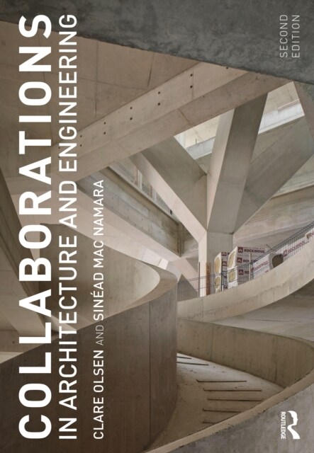 Collaborations in Architecture and Engineering (Paperback, 2 ed)