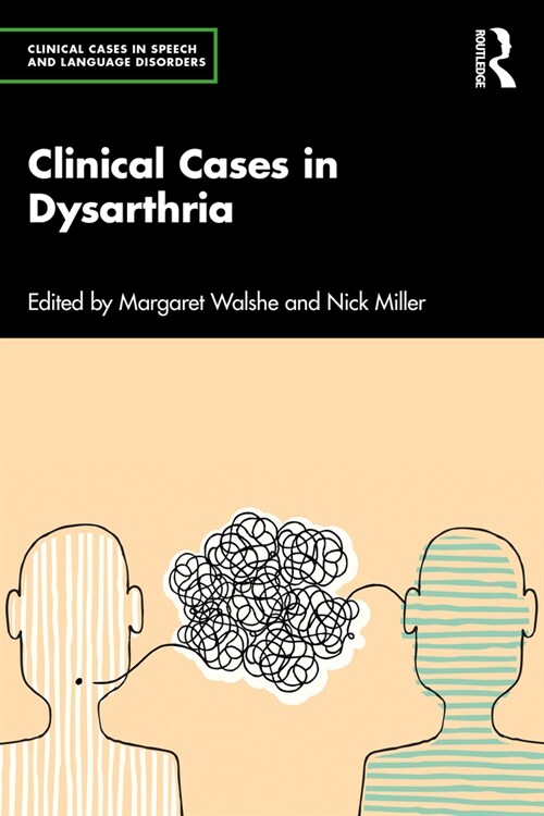 Clinical Cases in Dysarthria (Paperback, 1)