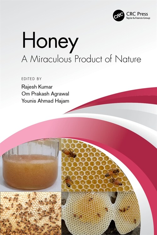 Honey : A Miraculous Product of Nature (Hardcover)