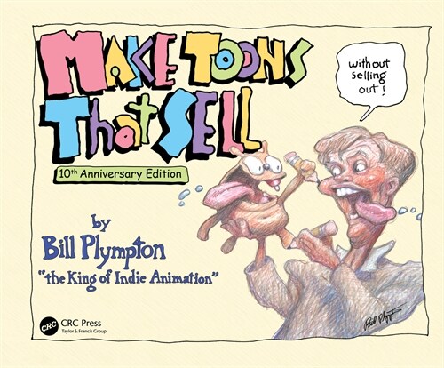 Make Toons That Sell Without Selling Out : 10th Anniversary Edition (Paperback, 2 ed)