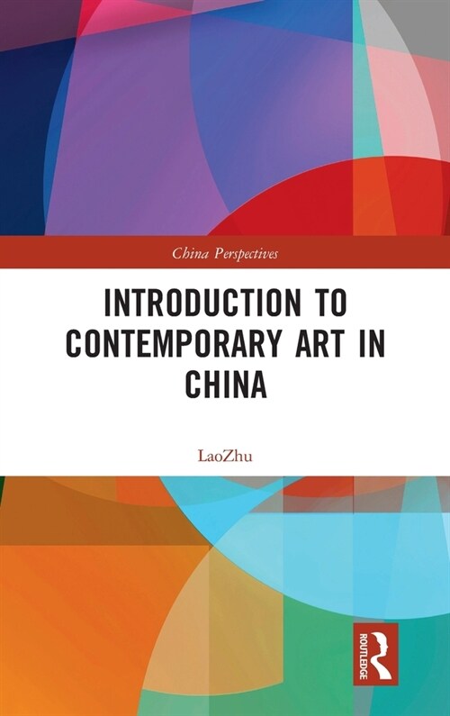 Introduction to Contemporary Art in China (Hardcover, 1)