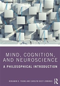 Mind, Cognition, and Neuroscience : A Philosophical Introduction (Paperback)