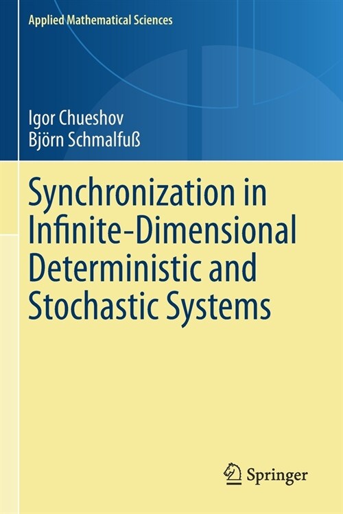 Synchronization in Infinite-Dimensional Deterministic and Stochastic Systems (Paperback)