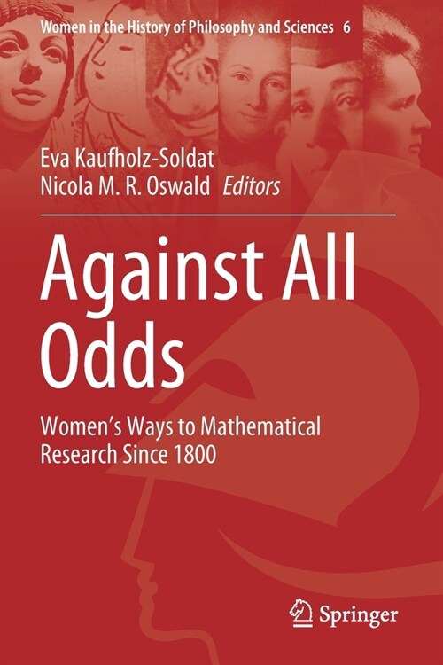 Against All Odds: Womens Ways to Mathematical Research Since 1800 (Paperback, 2020)