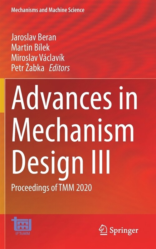 Advances in Mechanism Design III: Proceedings of Tmm 2020 (Hardcover, 2022)