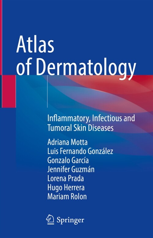 Atlas of Dermatology: Inflammatory, Infectious and Tumoral Skin Diseases (Hardcover, 2022)