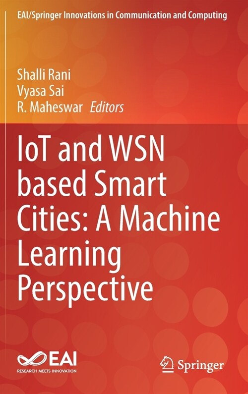 IoT and WSN based Smart Cities: A Machine Learning Perspective (Hardcover)
