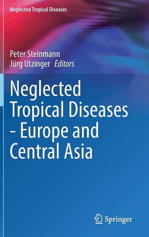 Neglected Tropical Diseases - Europe and Central Asia (Hardcover)