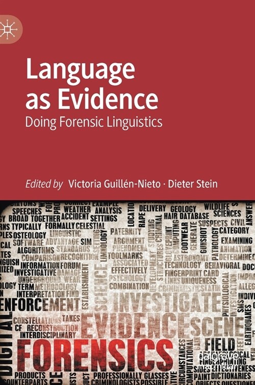 Language as Evidence: Doing Forensic Linguistics (Hardcover, 2021)