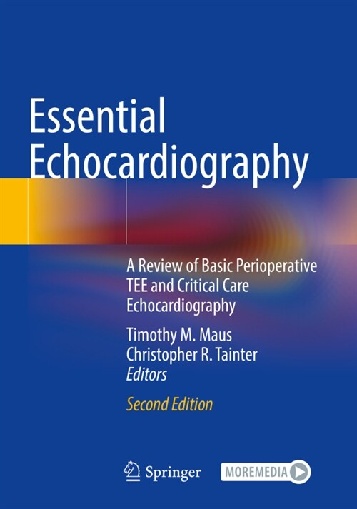 Essential Echocardiography: A Review of Basic Perioperative Tee and Critical Care Echocardiography (Paperback, 2, 2022)