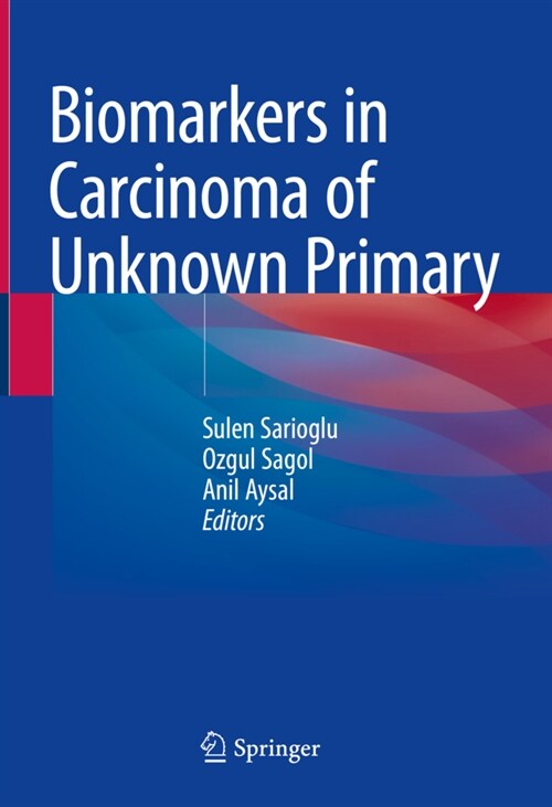 Biomarkers In Carcinoma of Unknown Primary (Hardcover)